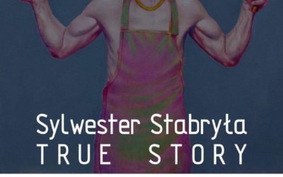 Sylwester Stabryła – TRUE STORY