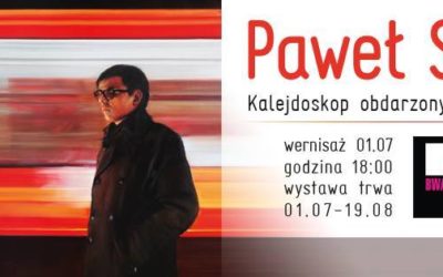 Paweł Słota – KALEJDOSKOP OBDARZONY ŚWIADOMOŚCIĄ