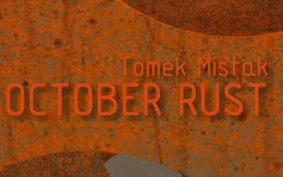 Tomek Mistak – OCTOBER RUST