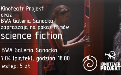 Pokaz krótkometrażowych filmów Science Fiction