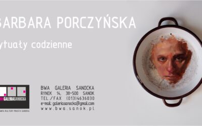 Barbara Porczyńska – Rytuały codzienne