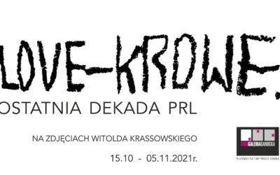 „Love-Krowe. Ostatnia dekada PRL” na zdjęciach Witolda Krassowskiego