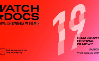 19. Objazdowy Festiwal Filmowy WATCH DOCS. Prawa Człowieka w Filmie