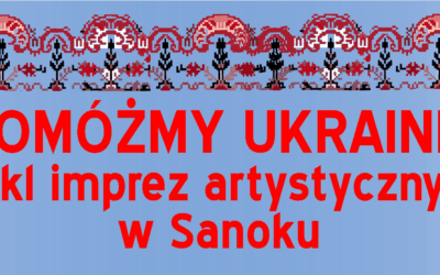 Pomóżmy Ukrainie – cykl imprez artystycznych