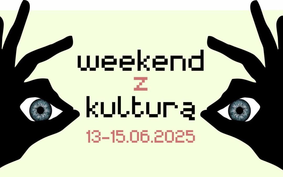 III Weekend z kulturą